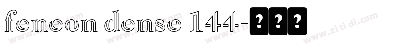 feneon dense 144字体转换